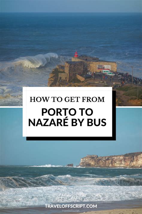 How to get from Porto to Nazaré by bus, train, car or towncar